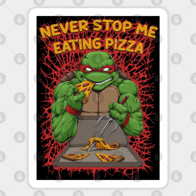 Never Stop Me Eating Pizza Magnet by d.legoshin.art